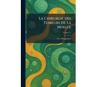 La Chirurgie Des Tumeurs De La Moelle