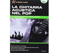 La chitarra acustica nel pop. Con DVD: Carisch Music Lab Italia