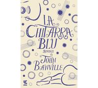 La chitarra blu - Banville John