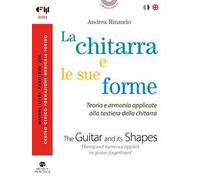 La chitarra e le sue forme. Ediz. italiana e inglese