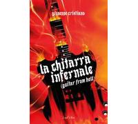 La Chitarra Infernale. (Guitar from Hell)