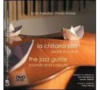 La chitarra jazz. Suoni e colori. Con DVD
