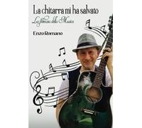La chitarra mi ha salvato: La potenza della Musica