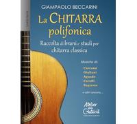 La chitarra polifonica: Raccolta di brani e studi per chitarra classica