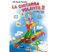 La chitarra volante - Volume 2 - con Playlist Online - Vito Nicola Paradiso