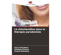 La chlorhexidine dans la thérapie parodontale