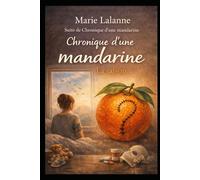 La chronique d'une mandarine: La saison