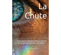 La Chute: À ceux que le système ne sait pas mesurer. À ceux qui marchent dans le brouillard.