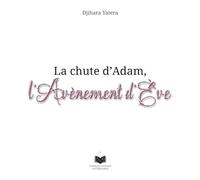 La chute d'Adam, l'avènement d'Ève