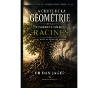La Chute de la géométrie et la Résurrection de la racine: de l’autre printemps à la hache