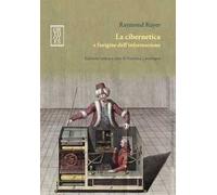 La cibernetica e l'origine dell'informazione