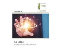 La Cible: Cinq doigts dans les yeux