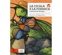 La cicala e la formica e altre favole di Esopo