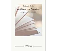 La cicala e le formiche. Lungo la via di mezzo