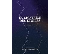 La Cicatrice des Étoiles