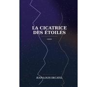 La Cicatrice des Étoiles
