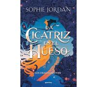 La cicatriz en el hueso (A Fire in the Sky 2)