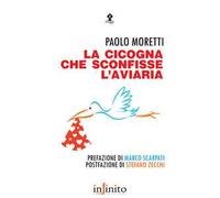 La cicogna che sconfisse l'aviaria