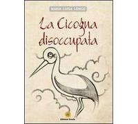 La cicogna disoccupata