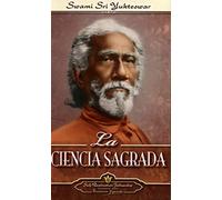 La ciencia sagrada / The Holy Science