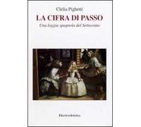 La cifra di Passo. Una loggia spagnola del Settecento