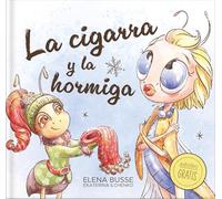 La cigarra y la hormiga/ The Grasshopper and the Ant: Fábula clásica en verso moderno con actividades/ Classic fable in modern verse with activities: 3