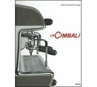 La Cimbali. Ediz. illustrata