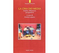 Cina Dei Media. Analisi, Riflessioni, Prospettive - - 2016
