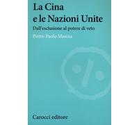 La Cina e le Nazioni Unite. Dall'esclusione al potere di veto - 2