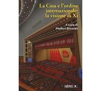 La Cina e l'ordine internazionale: la visione di Xi