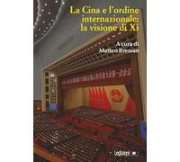 La Cina e l'ordine internazionale: la visione di Xi