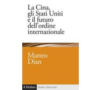 La Cina, gli Stati Uniti e il futuro dell'ordine internazionale