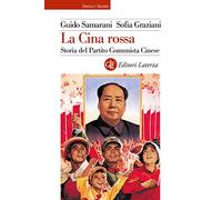 La Cina rossa. Storia del Partito comunista cinese