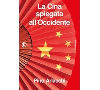 La Cina spiegata all Occidente