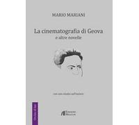 La cinematografia di Geova e altre novelle. Con uno studio sull'autore