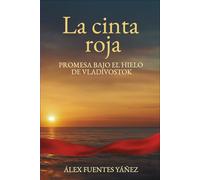 La cinta roja: Promesa bajo el hielo de Vladivostok