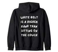 LA Cintura Bianca È Un Grado più Alto Che Sedere sul Couch. Karate Felpa con Cappuccio