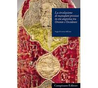 La circolazione di manufatti preziosi in età angioina tra Oriente e Occidente