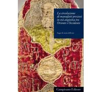 La circolazione di manufatti preziosi in età angioina tra Oriente e Occidente