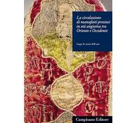 La circolazione di manufatti preziosi in età angioina tra Oriente e Occidente