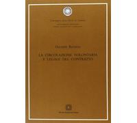 La circolazione volontaria e legale del contratto