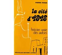 La Cite d Isis Histoire Vraie des Arabes: 1