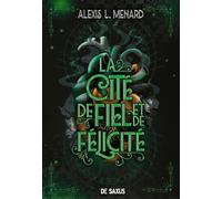 La cité de fiel et de félicité: 02