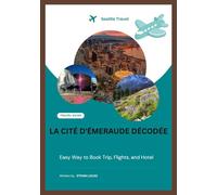 LA CITÉ D'ÉMERAUDE DÉCODÉE: (« Votre guide 2026 des cafés cachés, des sentiers sauvages et des mystères urbains »)