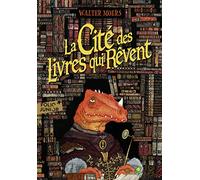 La cité des livres qui rêvent