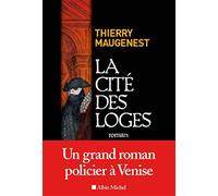 La cite des loges: les enquêtes de goldoni - Maugenest Thierry