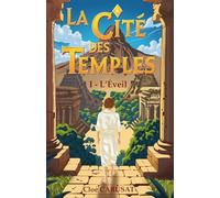 La Cité des Temples: Tome 1 - L'Eveil