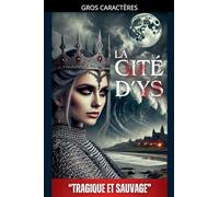 La Cité d'Ys: "Tragique et Sauvage"