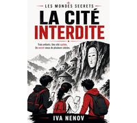 La Cité interdite: Une aventure de Tom, Zoé et Sami