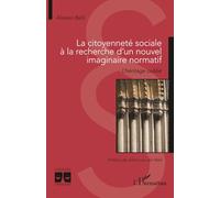 La citoyenneté sociale à la recherche d’un nouvel imaginaire normatif: L’héritage oublié